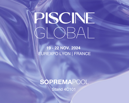 SOPREMAPOOL at Piscine Global 2024